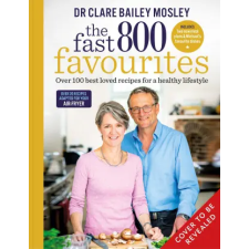 Octopus Publishing Group The Fast 800 Favourites | Dr Clare Bailey Mosley egyéb könyv