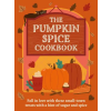Octopus Publishing Group The Pumpkin Spice Cookbook