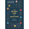 Octopus Publishing Group The Secret Life of Equations – Richard Cochrane (Puha kötésű)