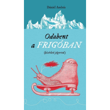  Odabent a frigóban gyermek- és ifjúsági könyv