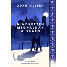OEM Adam Silvera - Mindketten meghalnak a végén gyermek- és ifjúsági könyv