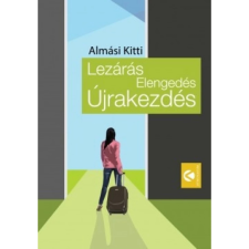 OEM Almási Kitti - Lezárás Elengedés Újrakezdés egyéb könyv