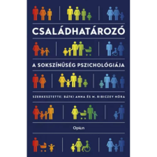 OEM Bátki Anna - Ribiczey Nóra - Családhatározó - A sokszínűség pszichológiája egyéb könyv