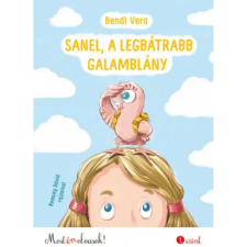 OEM Bendl Vera - Sanel a legbátrabb galamblány egyéb könyv