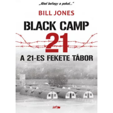 OEM Bill Jones - A 21-es fekete tábor - Balck Camp 21 egyéb könyv