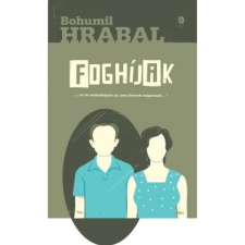 OEM Bohumil Hrabal - Foghíjak regény