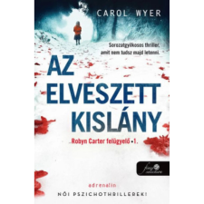 OEM Carol Wyer - Az elveszett kislány - Robyn Carter felügyeló 1. regény
