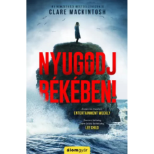 OEM Clare Mackintosh - Nyugodj békében! egyéb könyv