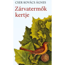 OEM Cser Kovács Ágnes - Zárvatermők kertje egyéb könyv
