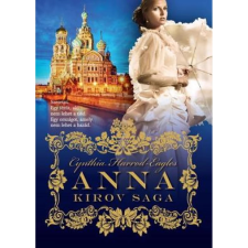 OEM Cynthia Harrod-Eagles - Anna - Kirov saga 1. (2. kiadás) egyéb könyv