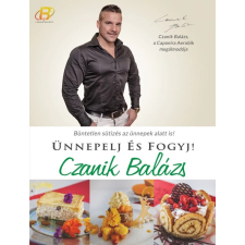 OEM Czanik Balázs - Ünnepelj és fogyj! életmód, egészség