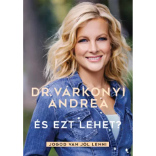 OEM Dr. Várkonyi Andrea - És ezt lehet? - Jogod van jól lenni egyéb könyv