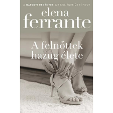 OEM Elena Ferrante - A felnőttek hazug élete regény