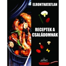 OEM Elronthatatlan receptek a családomnak gasztronómia