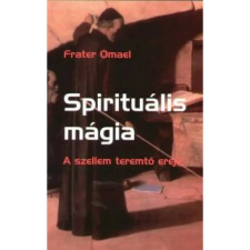 OEM Fratel Omael - Spirituális mágia ezoterika