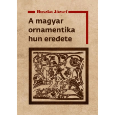 OEM Huszka József - A magyar ornamentika hun eredete társadalom- és humántudomány