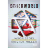 OEM Jason Segel, Kirsten Miller - Otherworld - Játssz az életedért!