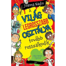 OEM Joanna Nadin - A világ legrosszabb osztálya tovább rosszalkodik egyéb könyv