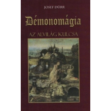 OEM Josef Dürr - Démonomágia - Az alvilág kulcsa ezoterika
