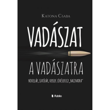 OEM Katona Csaba - Vadászat a vadászatra regény
