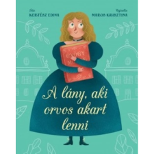 OEM Kertész Edina - A lány aki orvos akart lenni egyéb könyv