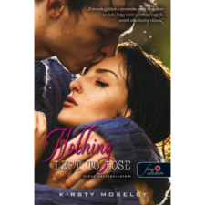 OEM Kirsty Moseley - Nincs vesztenivalóm - Nothing left to lose regény