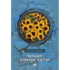 OEM Lakatos Mihály - Mosoly járvány idején irodalom