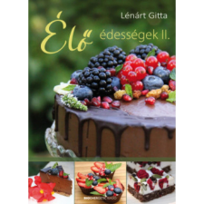 OEM Lénárt Gitta - Élő édességek II. egyéb könyv