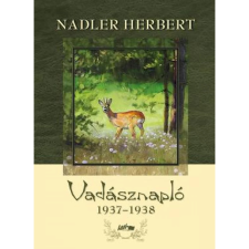 OEM Nadler Herbert - Vadásznapló 1937-1938 egyéb könyv