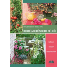OEM Natalie Faßmann - Monika Kratz - Kertészkedés kert nélkül egyéb könyv