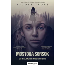 OEM Nicole Trope - Mostoha sorsok - Egy hívás amelytől minden anya retteg egyéb könyv