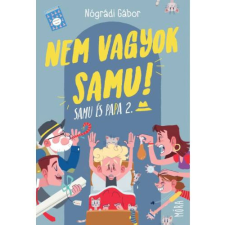 OEM Nógrádi Gábor - Nem vagyok Samu! - Samu és Papa 2. egyéb könyv