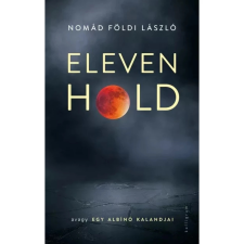 OEM Nomád Földi László - Eleven Hold - avagy egy albínó kalandjai egyéb könyv