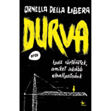 OEM Ornella Della Libera - Durva - Igaz történetek amiket inkább elhallgatnánk egyéb könyv