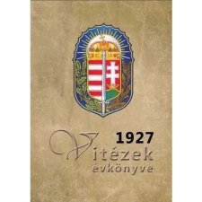 OEM Pekár Gyula - Vitézek évkönyve 1927 történelem