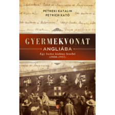 OEM Petneki Katalin, Petrich Kató - Gyermekvonat Angliába - Egy budai kislány levelei (1920-1921) regény