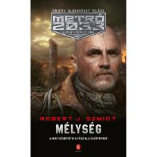 OEM Robert J. Szmidt - Mélység - Metró Univerzum 2033 egyéb könyv