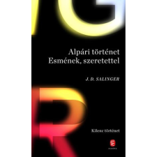 OEM Salinger J. D. - Alpári történet Esmének szerettel - Kilenc történet egyéb könyv