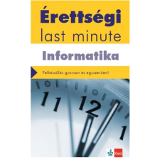 OEM Schmieder László Tamás - Érettségi Last minute - Informatika tankönyv