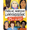 OEM Stella Caldwell - Fiatalok merészek lenyűgözőek - 25 fiatal aki megváltoztatta a világot