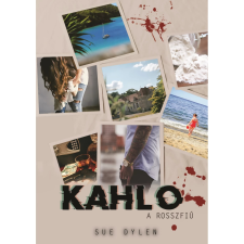 OEM Sue Dylen - Kahlo - A rosszfiú regény