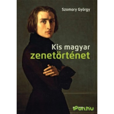 OEM Szomory György - Kis magyar zenetörténet egyéb zene