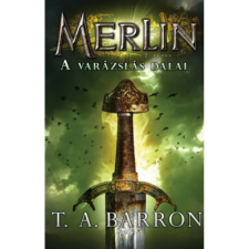 OEM T. A. Barron - Merlin 2. - A varázslás dalai egyéb könyv