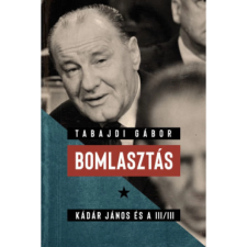 OEM Tabajdi Gábor - Bomlasztás - Kádár János és a III/III egyéb könyv