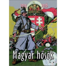 OEM Tábori Kornél - Magyar hősök - 1914-1916 történelem