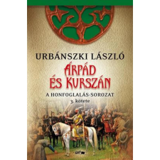 OEM Urbánszki László - Árpád és Kurszán /A Honfoglalás-sorozat 3. kötete egyéb könyv