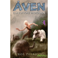 OEM Uros Petrovic - Áven és a kutyorz Vaúföldön gyermek- és ifjúsági könyv