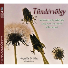 OEM Vörösmarty Mihály - Tündérvölgy - Vörösmarty Mihály válogatott romantikus költeményei - Hangoskönyv irodalom