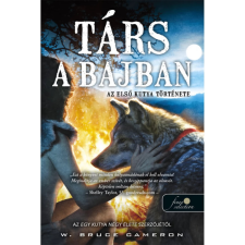 OEM W. Bruce Cameron - Társ a bajban - Az első kutya története egyéb könyv