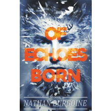  Of Echoes Born – 'NATHAN BURGOINE idegen nyelvű könyv